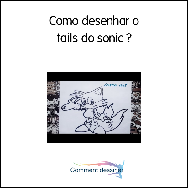 Como desenhar o tails do sonic